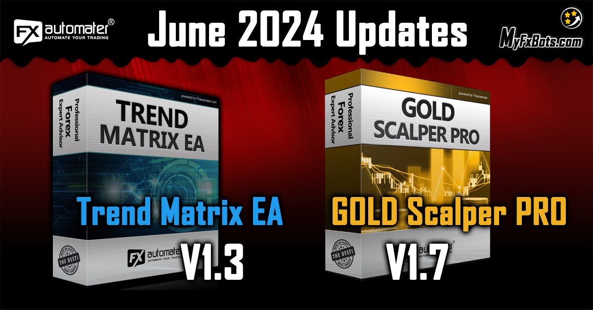 Exciting Updates: GOLD Scalper PRO v1.7 and Trend Matrix EA v1.3
