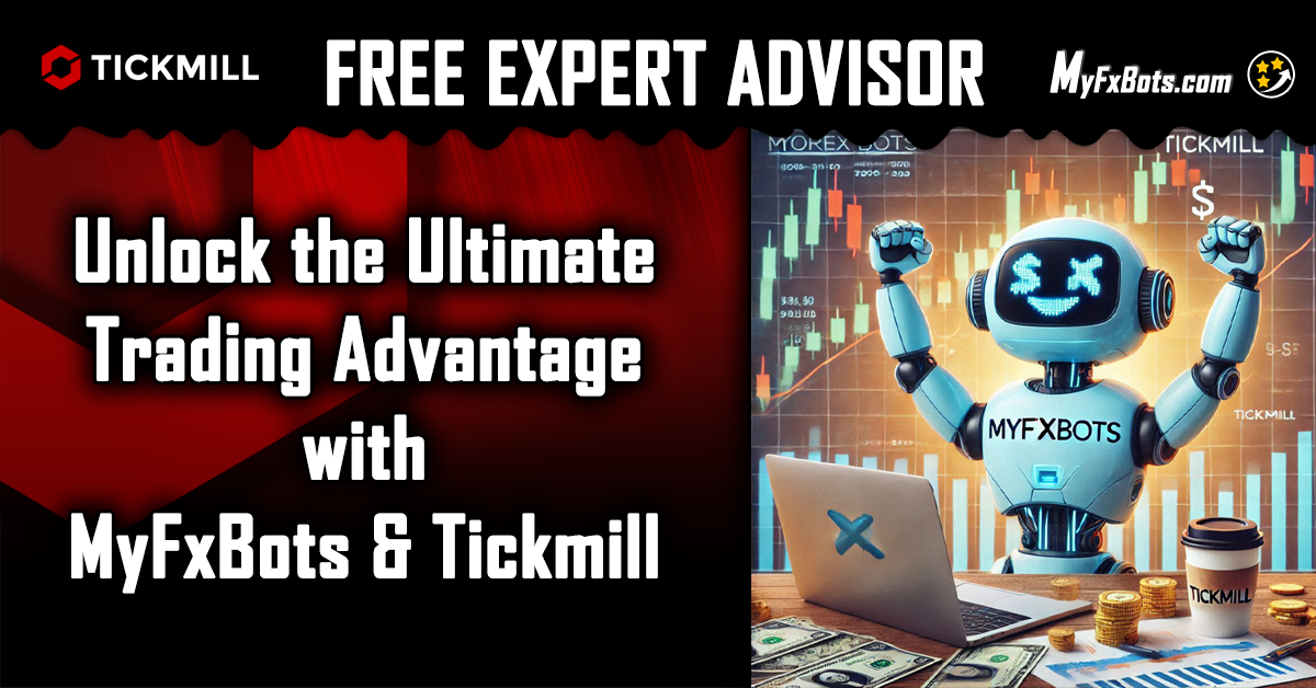 Join Tickmill and Get a Free Expert Advisor Worth $250! Optimize Your Forex Trading Strategy Today